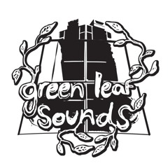 GREEN LEAF SOUNDS