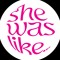 shewaslike...