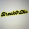BreakOrDie