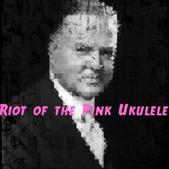 Riot of the Hot Pink Ukulele