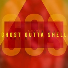 Ghost Outta Shell