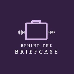 Behind the Briefcase
