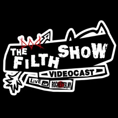 The Filth Show Podcast