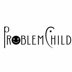 ProblemChild