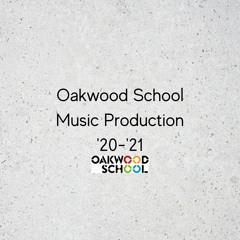 Oakwood Music Production 2020-2021