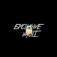 Exclusive Vault