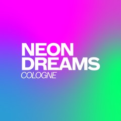 Neon Dreams Cologne
