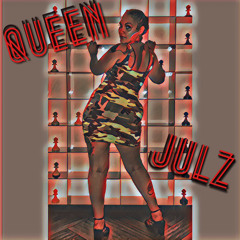 QUEEN JULZ