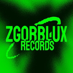 ZGORBLUX RECORDS