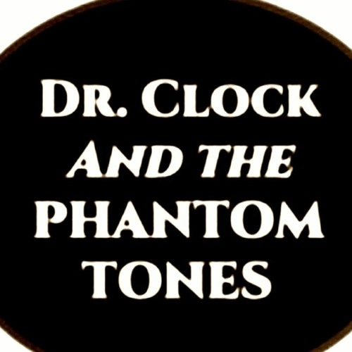 Dr. Clock and the Phantom Tones’s avatar
