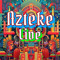 Azteke//Live