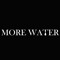 MOREWATER