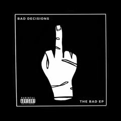 BAD DECISIONS_ZA