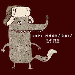 Lupi Mannaggia