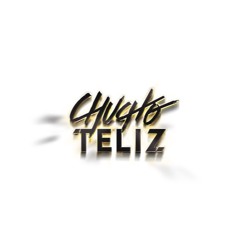 CHUCHO TELIZ DEMOS