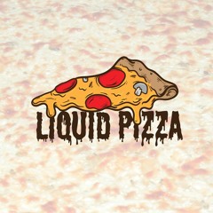 Liquid Pizza 🍕