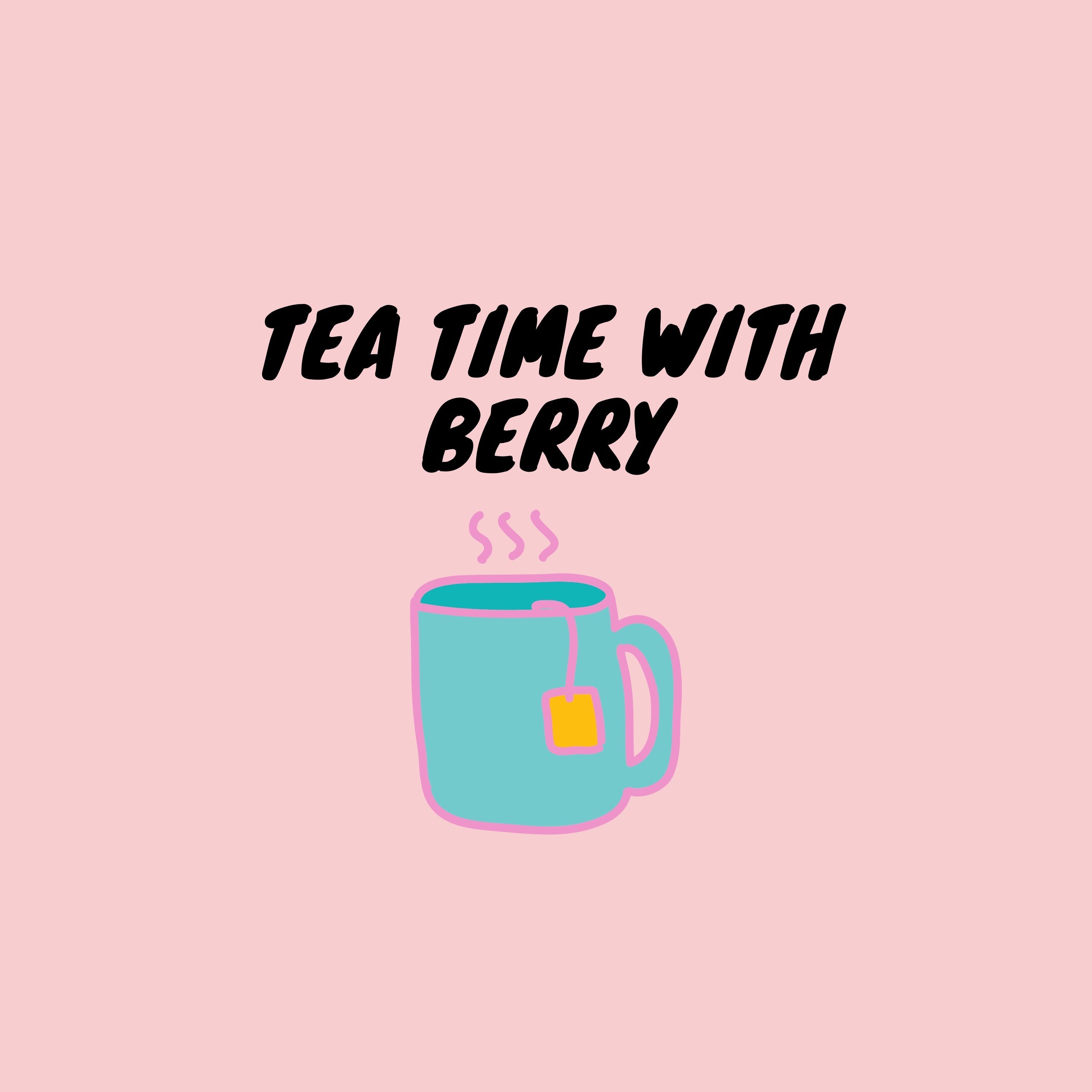 Tea Time with Berry Podcast