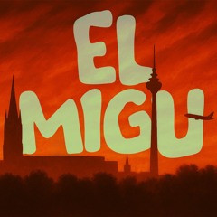 EL MIGU