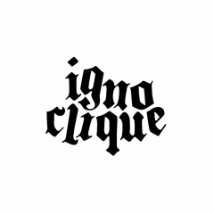 IGNO CLIQUE