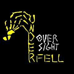 Underfell Oversight