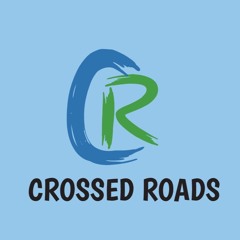 Crossed Roads Podcast