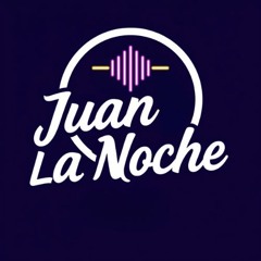 Juan La Noche