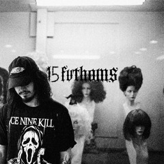 15 Fvthoms