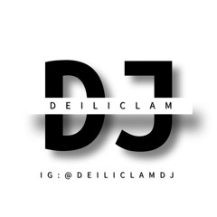 DJ DEILICLAM
