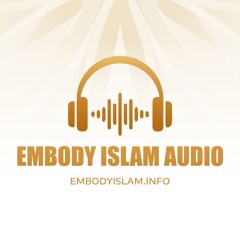 Embody Islam Audio