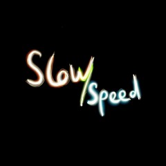 Slowyspeed