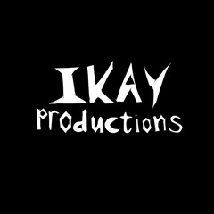 Ikay.produces