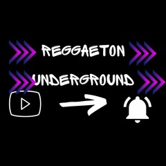 REGGATEON UNDERGROUND