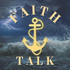 Faith Talk Podcast