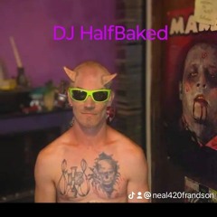 Dj HalfBaked