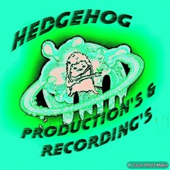 Hedgehog/Butterflying Productions & Recordings