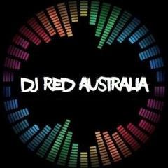 DJ Red (Australia) ✪ BNE