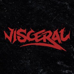 VISCERAL