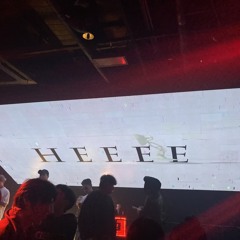heeee