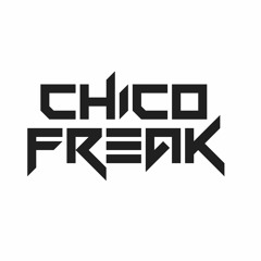 Chico Freak