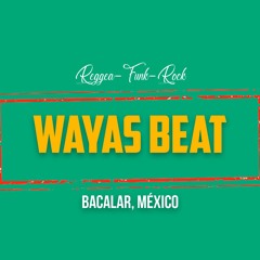 Wayas Beat