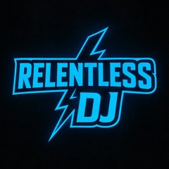 Relentlessdj