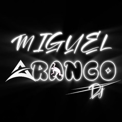 Miguel Arango dj ||