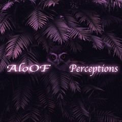 ALoOF Perceptions