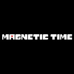 Magnetic Time II (AU Themes)