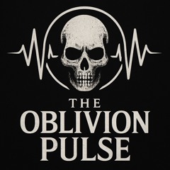 The Oblivion Pulse