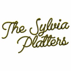 The Sylvia Platters