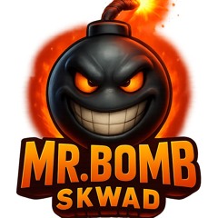 Mr. Bomb Skwad