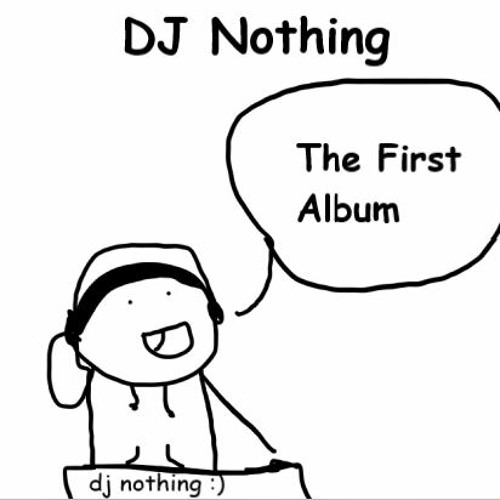 DJ Nothing