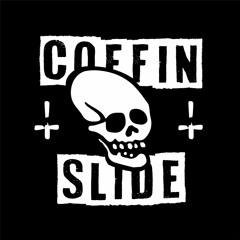 Coffin Slide