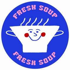 Fresh Soup 🥣